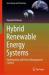 Hybrid Renewable Energy Systems : Optimization and Power Management Control