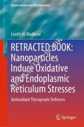 Nanoparticles Induce Oxidative and Endoplasmic Reticulum Stresses : Antioxidant Therapeutic Defenses