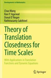 Theory of Translation Closedness for Time Scales : With Applications in Translation Functions and Dynamic Equations