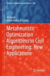 Metaheuristic Optimization Algorithms in Civil Engineering: New Applications