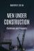 Men under Construction : Challenges and Prospects