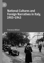 National Cultures and Foreign Narratives in Italy, 1903-1943