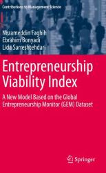 Entrepreneurship Viability Index : A New Model Based on the Global Entrepreneurship Monitor (GEM) Dataset