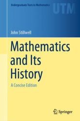 Mathematics and Its History : A Concise Edition