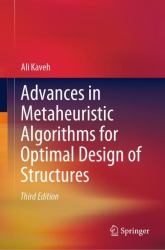 Advances in Metaheuristic Algorithms for Optimal Design of Structures