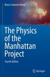 The Physics of the Manhattan Project