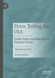 Stress Testing the USA : Public Policy and Reaction to Disaster Events