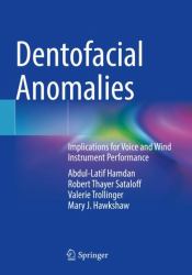 Dentofacial Anomalies : Implications for Voice and Wind Instrument Performance