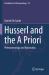 Husserl and the a Priori : Phenomenology and Rationality