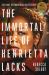 Immortal Life of Henrietta Lacks