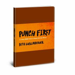 Punch First : A 21-Day COMBAT Guide to Playing Spiritual Offense