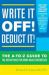 Write It Off! Deduct It! : The A-to-Z Guide to Tax Deductions for Home-Based Businesses