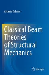 Classical Beam Theories of Structural Mechanics