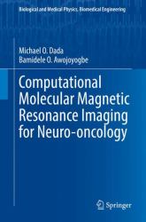 Computational Molecular Magnetic Resonance Imaging for Neuro-Oncology