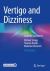 Vertigo and Dizziness : Common Complaints