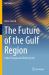 The Future of the Gulf Region : Value Change and Global Cycles