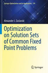 Optimization on Solution Sets of Common Fixed Point Problems