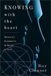 Knowing with the Heart : Religious Experience and Belief in God