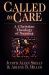 Called to Care : A Christian Theology of Nursing