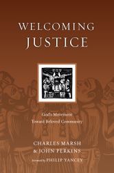 Welcoming Justice : God's Movement Toward Beloved Community