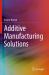 Additive Manufacturing Solutions