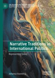 Narrative Traditions in International Politics : Representing Turkey