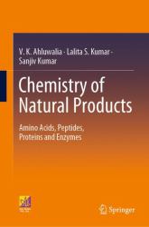 Chemistry of Natural Products : Amino Acids, Peptides, Proteins and Enzymes