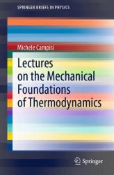 Lectures on the Mechanical Foundations of Thermodynamics