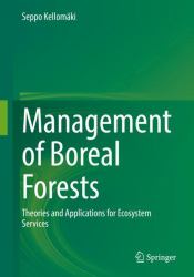 Management of Boreal Forests : Theories and Applications for Ecosystem Services