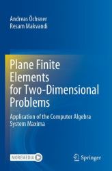 Plane Finite Elements for Two-Dimensional Problems : Application of the Computer Algebra System Maxima