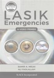 LASIK Emergencies : A Video Primer