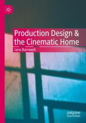 Production Design and the Cinematic Home