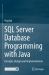 SQL Server Database Programming with Java : Concepts, Designs and Implementations