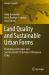 Land Quality and Sustainable Urban Forms : Changing Landscapes and Socioeconomic Structures of European Cities