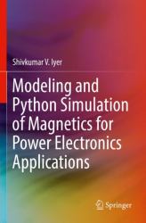 Modeling and Python Simulation of Magnetics for Power Electronics Applications