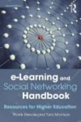 E-Learning and Social Networking Handbook : Resources for Higher Education