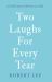 Two Laughs for Every Tear : A Collection of Poems on Life