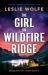 The Girl on Wildfire Ridge : An Absolutely Unputdownable Crime Thriller Packed with Twists