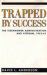 Trapped by Success : The Eisenhower Administration and Vietnam, 1953-61