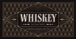 Whiskey Tasting Party : A Celebration of the World's Finest Spirit