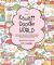 Kawaii Doodle World : Sketching Super-Cute Doodle Scenes with Cuddly Characters, Fun Decorations, Whimsical Patterns, and More