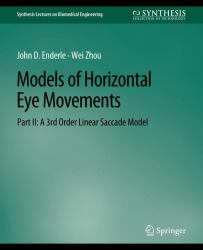 Models of Horizontal Eye Movements, Part II : A 3rd Order Linear Saccade Model