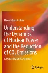 Understanding the Dynamics of Nuclear Power and the Reduction of CO2 Emissions : A System Dynamics Approach