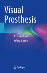 Visual Prosthesis : A Concise Guide