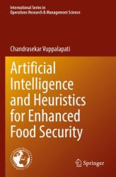 Artificial Intelligence and Heuristics for Enhanced Food Security