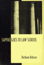 Sappho Goes to Law School : Fragments in Lesbian Legal Theory