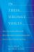 In Their Siblings' Voices : White Non-Adopted Siblings Talk about Their Experiences Being Raised with Black and Biracial Brothers and Sisters