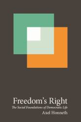 Freedom's Right : The Social Foundations of Democratic Life