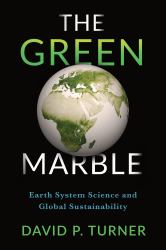 The Green Marble : Earth System Science and Global Sustainability