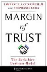 Margin of Trust : The Berkshire Business Model